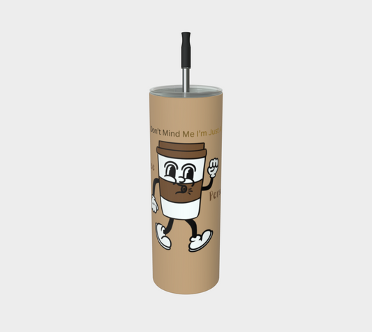 Quench Cove Tumbler (Don’t Mind Me…) In Matte Brown